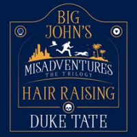 Big_John_s_Hair-Raising_Misadventures